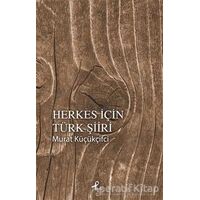 Herkes İçin Türk Şiiri - Murat Küçükçifci - Profil Kitap