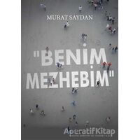 Benim Mezhebim - Murat Saydan - Beka Yayınları