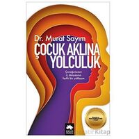 Çocuk Aklına Yolculuk - Murat Sayım - Eksik Parça Yayınları