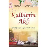 Kalbimin Aklı - Murat Tunalı - Yediveren Yayınları