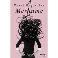 Merhume - Murat Uyurkulak - Can Yayınları