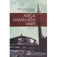 Amca Hasan Ağa Vakfı - Murat Yıldız - Rağbet Yayınları