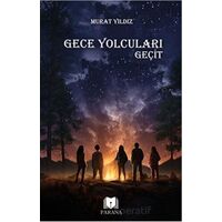 Gece Yolcuları - Geçit (Poster Hediyeli) - Murat Yıldız - Parana Yayınları