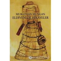 Eldivenler Hikayeler - Murathan Mungan - Metis Yayınları