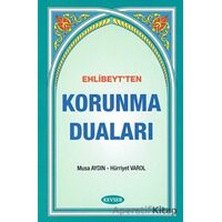 Ehlibeytten Korunma Duaları - Musa Aydın - Kevser Yayınları