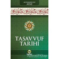Tasavvuf Tarihi - Muhammed Ali Ayni - Kayıhan Yayınları