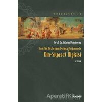 Haricilik Mezhebinin Doğuşu Bağlamında Din Siyaset İlişkisi - Kolektif - Beyan Yayınları