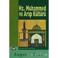 Hz. Muhammed ve Arap Kültürü - Auguste Bebel - Alan Yayıncılık