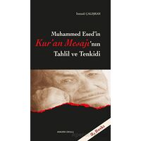 Muhammed Esedin Kuran Mesajının Tahlil ve Tenkidi - İsmail Çalışkan - Ankara Okulu Yayınları