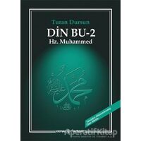 Din Bu 2 Hz. Muhammed - Turan Dursun - Kaynak Yayınları