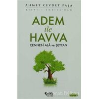 Adem ile Havva - Ahmet Cevdet Paşa - Çelik Yayınevi