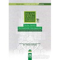 İslam Dini ve Mezhepleri Tarihi 2: İslam Akaid Sisteminde Gelişmeler