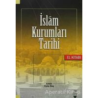 İslam Kurumları Tarihi - Kolektif - Grafiker Yayınları