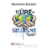 Küreselleşme - Mustafa Balbay - Cumhuriyet Kitapları