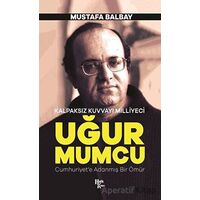 Kalpaksız Kuvvayı Milliyeci Uğur Mumcu - Mustafa Balbay - Halk Kitabevi