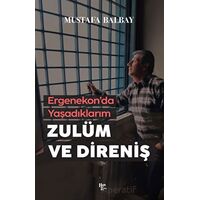 Zulüm ve Direniş - Mustafa Balbay - Halk Kitabevi