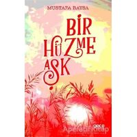 Bir Hüzme Aşk - Mustafa Baysa - Gece Kitaplığı