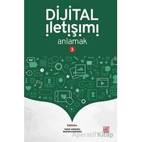 Dijital İletişimi Anlamak-3 - Mustafa Bostancı - Palet Yayınları