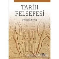 Tarih Felsefesi - Mustafa Çevik - Anı Yayıncılık