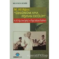Üzgünüm Ama Pişman Değilim - Mustafa Demir - Ozan Yayıncılık
