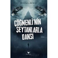 Çöğmenlinin Şeytanlarla Dansı - Mustafa Duman - Günce Yayınları