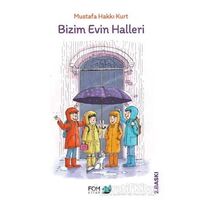 Bizim Evin Halleri - Mustafa Hakkı Kurt - FOM Kitap