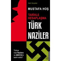 Türk Naziler - Mustafa Hoş - Destek Yayınları