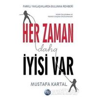 Her Zaman Daha İyisi Var - Mustafa Kartal - Ray Yayıncılık