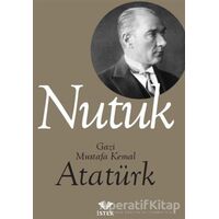 Nutuk - Mustafa Kemal Atatürk - İstek Yayınları