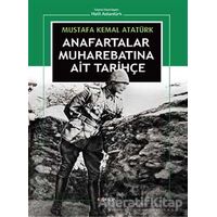 Anafartalar Muharebatına Ait Tarihçe - Mustafa Kemal Atatürk - Kopernik Kitap