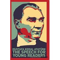 The Speech For Young Readers (Gençler İçin Nutuk) - Mustafa Kemal Atatürk - Dante Kitap