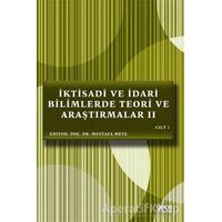 İktisadi ve İdari Bilimlerde Teori ve Araştırmalar 2 Cilt 1 - Mustafa Mete - Gece Kitaplığı