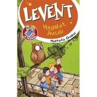 Levent İz Peşinde - Hayalet Avcısı - Mustafa Orakçı - Timaş Çocuk