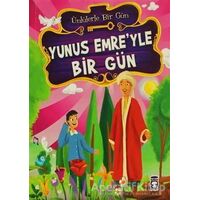 Yunus Emre’yle Bir Gün - Mustafa Orakçı - Timaş Çocuk