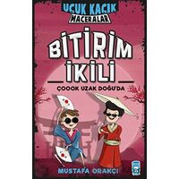 Bitirim İkili Çoook Uzak Doğuda - Uçuk Kaçık Maceralar - Mustafa Orakçı - Timaş Çocuk