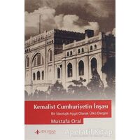 Kemalist Cumhuriyetin İnşası - Kolektif - Yeni İnsan Yayınevi