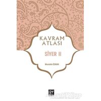 Siyer 2 - Kavram Atlası - Mustafa Özkan - Gazi Kitabevi