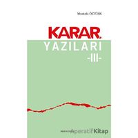 Karar Yazıları 3 - Mustafa Öztürk - Ankara Okulu Yayınları