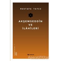 Akşemseddin ve İlahileri - Mustafa Tatcı - H Yayınları