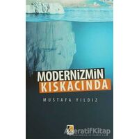 Modernizmin Kıskacında - Mustafa Yıldız - Çıra Yayınları