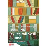 Örnek Kitap Okuma Planlarıyla İlkokulda Etkileşimli Sesli Okuma