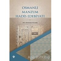 Osmanlı Manzum Hadis Edebiyatı - Mustafa Yüceer - Türkiye Diyanet Vakfı Yayınları