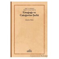 Ebü’l-Ferec İbnü’t-Tayyib’in - Eisagoge ve Categorias Şerhi - Alaattin Tekin - Endülüs Yayınları