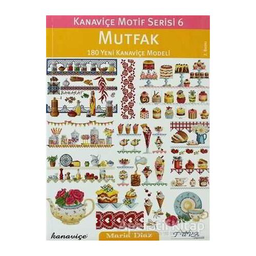 Mutfak 180 Yeni Kanaviçe Modeli - Maria Diaz - Tuva Yayıncılık