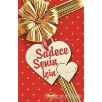 Sadece Senin İçin - Patricia Scanlan - Novella