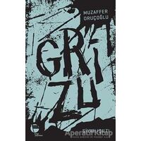 Grizu 1 - Siyah Işıltı - Muzaffer Oruçoğlu - Belge Yayınları