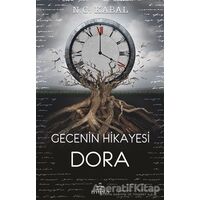 Gecenin Hikayesi - Dora - Nagihan Gökçe Kabal - Ephesus Yayınları