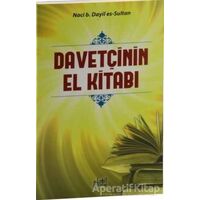 Davetçinin El Kitabı - Naci B. Dayil Es-Sultan - Guraba Yayınları