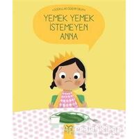 Yemek Yemek İstemeyen Anna - Nadine Brun-Cosme - 1001 Çiçek Kitaplar