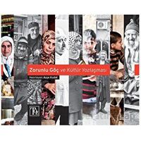 Zorunlu Göç ve Kültür Yozlaşması - Ayşe Kudat - Töz Yayınları